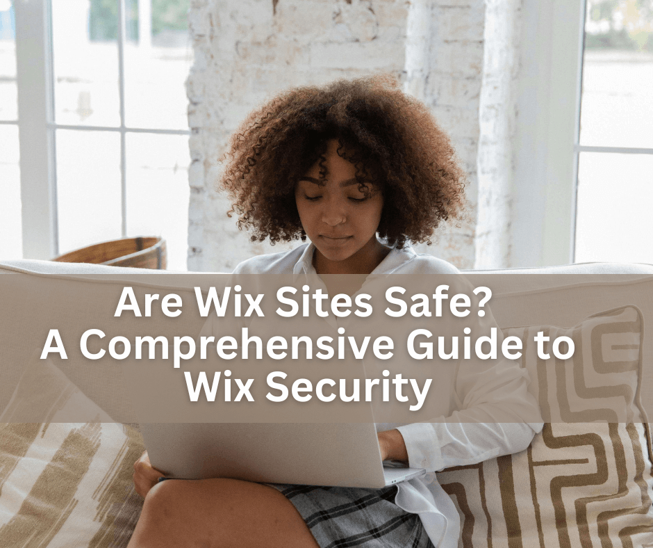 Are Wix Sites Safe A Comprehensive Guide To Wix Security are-wix-sites-safe-a-comprehensive-guide-to-wix-security