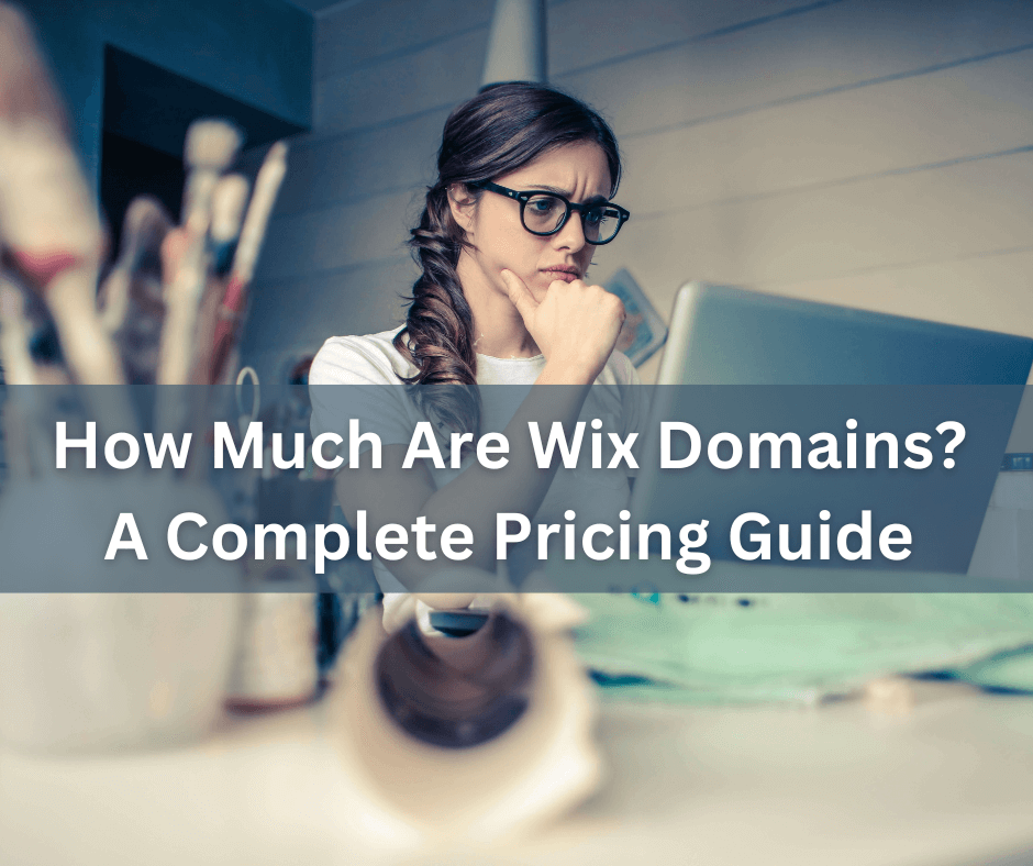 How Much Are Wix Domains? A Complete Pricing Guide