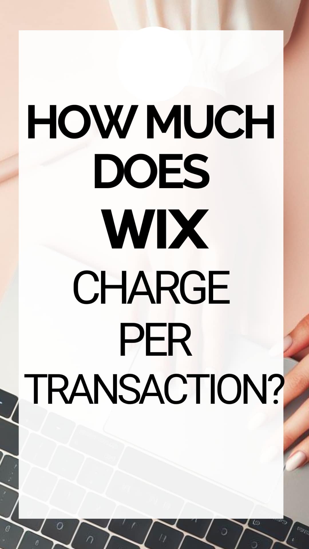 How Much Does Wix Charge Per Transaction? A Complete Guide Lakmal Fonseka