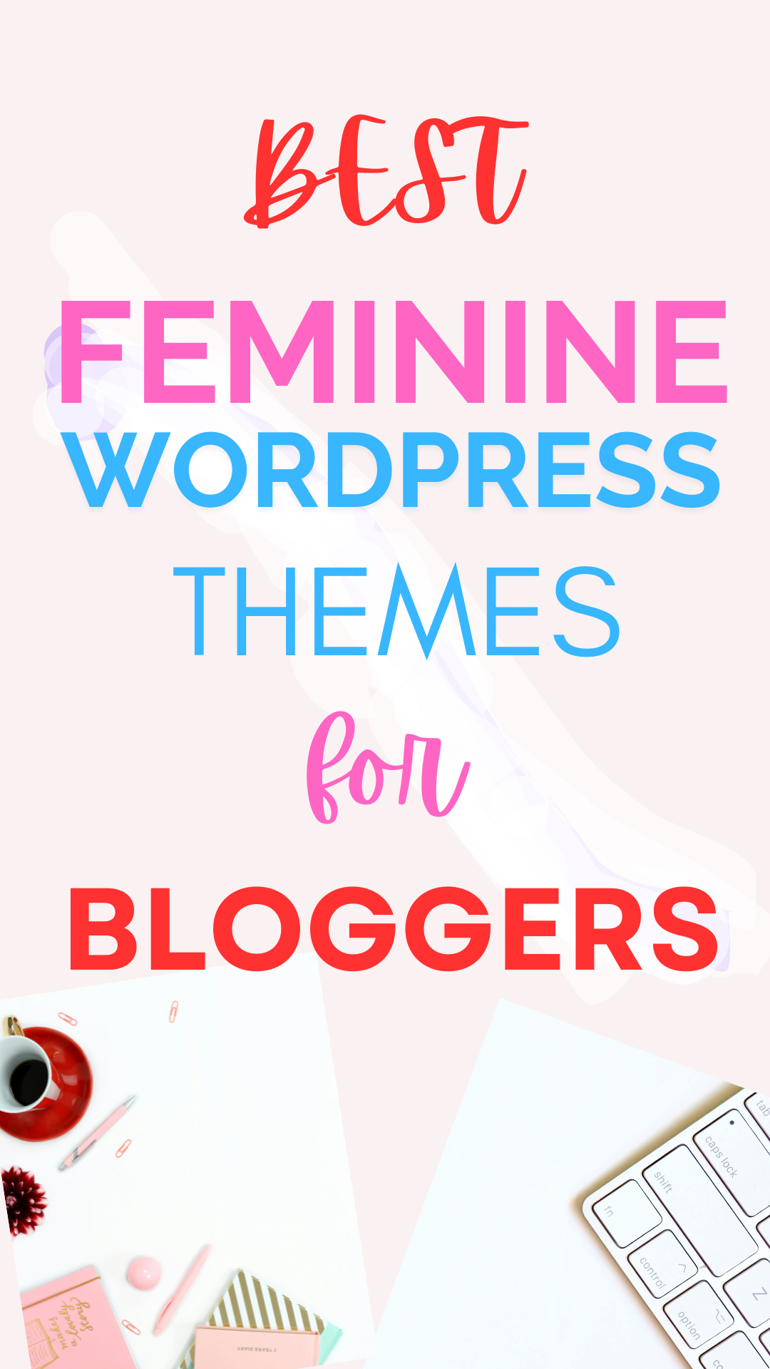 best feminine wordpress themes for bloggers